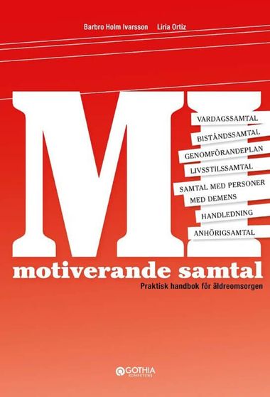 MI. Motiverande samtal. Praktisk handbok för äldreomsorgen