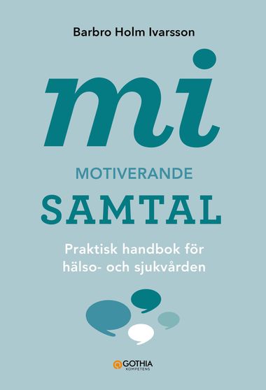 Motiverande samtal – praktisk handbok för hälso- och sjukvården