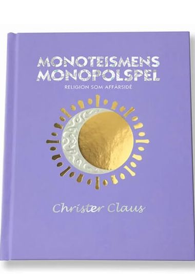 Boken Monoteismens Monopolspel av Christer Claus