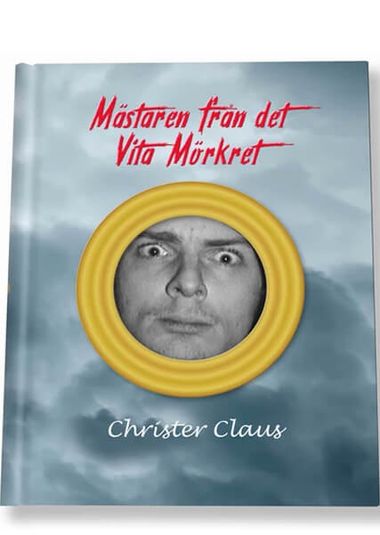Boken Mästaren från det Vita Mörkret av Christer Claus